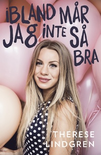 9789137149011_200x_ibland-mar-jag-inte-sa-bra